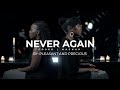 Never again cover  mashup by pleasant and precious