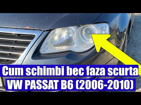 TUTORIAL: Cum schimbi bec far cu lupa (faza scurta H7) la VW Passat B6 3C in 8 pasi simpli