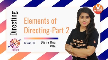 Directing Class 12 - L3 | Elements of Directing-Part 2 | Business Studies Chapter 7 | Vedantu