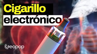 Cómo funciona el Cigarrillo Electrónico y Cuáles Son Los Riesgos de Vapear