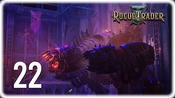 Forgefiend of Chaos! | Warhammer 40k: Rogue Trader | Daring | Part 22