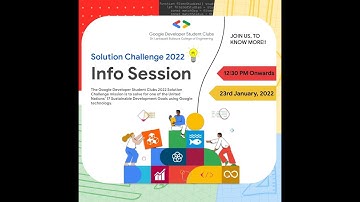 The Google Developer Student Clubs 2022 Solution Challenge Info Session