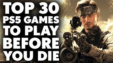 Top 30 EXCEPTIONAL PS5 Games To Play Before You Die [2025 Edition]