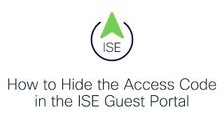 How to Hide the Hotspot Access Code in the ISE Guest Portal