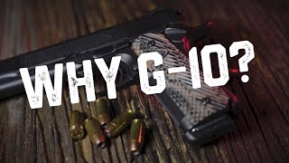 Why choose G-10