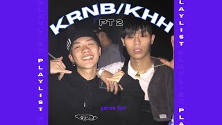 [PLAYLIST]  LIT club vibes and club bangers part 2 | 50 minutes of krnb khh