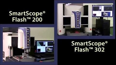 Multi Sensor Metrology Solutions and SmartScope Flash 200