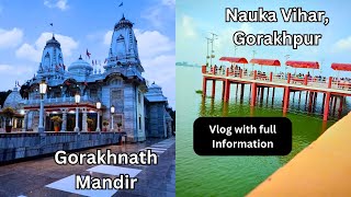 Gorakhnath Mandir, Gorakhpur Vlog Full Information | Nauka Vihar Gorakhpur Vlog | Uttar Pradesh(UP)