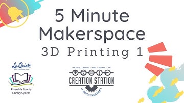 3D Printing - 5 Minute Makerspace