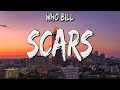 Who Bill - Scars (Lyrics)