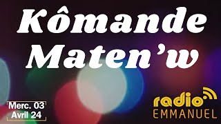 Kômande Maten'w (Radio Emmanuel) Past P.b. Roche