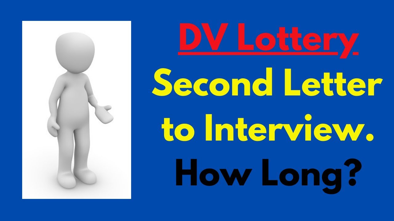 DV Lottery: Second Letter to Interview