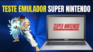 ASUS X550CA INTEL® CORE I5 3317U + INTEL GRAPHICS 4000 TESTE COM EMULADOR SUPER NINTENDO
