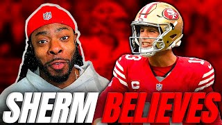 ? Why Ex 49ers Richard Sherman Is A BELIEVER In Brock Purdy