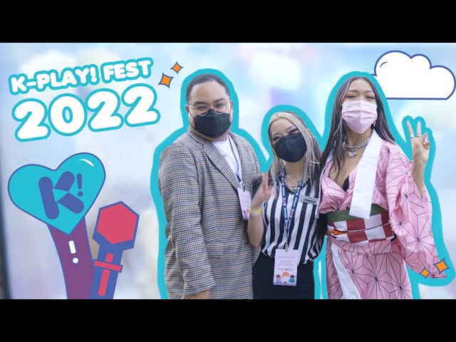 K-PLAY! FEST 2022 RECAP ♥ class=