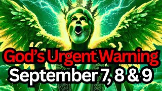 Download Lagu Chosen One, God's Urgent Warning: September 7, 8 and 9 | God's Message MP3 Download Lagu Chosen One, God's Urgent Warning: September 7, 8 and 9 | God's Message MP3
