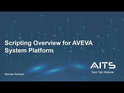 Scripting Overview for AVEVA System Platform Webinar