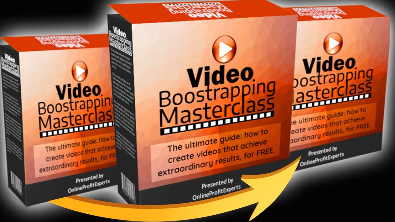 Video Bootstrapping Masterclass