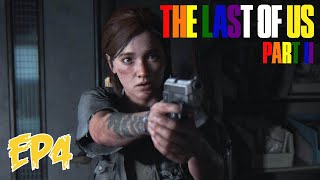 the Last of us 2 playthrough ep4