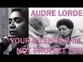 AUDRE LORDE | Your Silence Will Not Protect You | BLACK HISTORY MATTERS