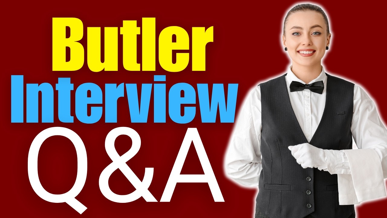 Butler Interview Questions and Answers | Butler Job Interview Prep ...