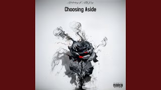 Choosing Aside (feat. Mtf King)
