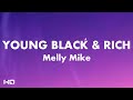Melly Mike Young Black Rich Lyrics Melly Mike Young Black Rich Lyrics
