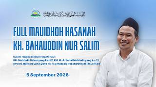 LATEST | FULL SERMON BY KH. AHMAD BAHAUDDIN NURSALIM | COMMEMORATION OF THE FOUNDER OF MASLAKUL H...