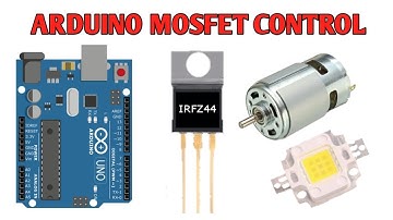 Transistors with Arduino   Part 2 MOSFET