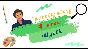 Andrew Wyeth Biography on The Artist Detective - Classical Conversations Cycle 3 Week 17