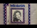 Bedia AKARTÜRK (küçük yaşta aldım sazı elime) orijinal plak #45lik kayıt