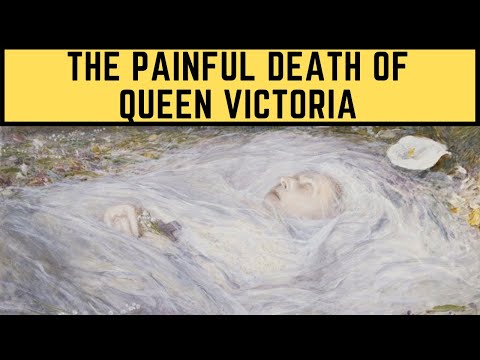 The PAINFUL Death Of Queen Victoria