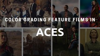 COLOR GRADING FEATURE FILMS IN ACES - DAVINCI RESOLVE FREE LIVE TRAINING