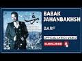 Babak Jahanbakhsh Barf I Lyrics Video بابک جهانبخش برف 
