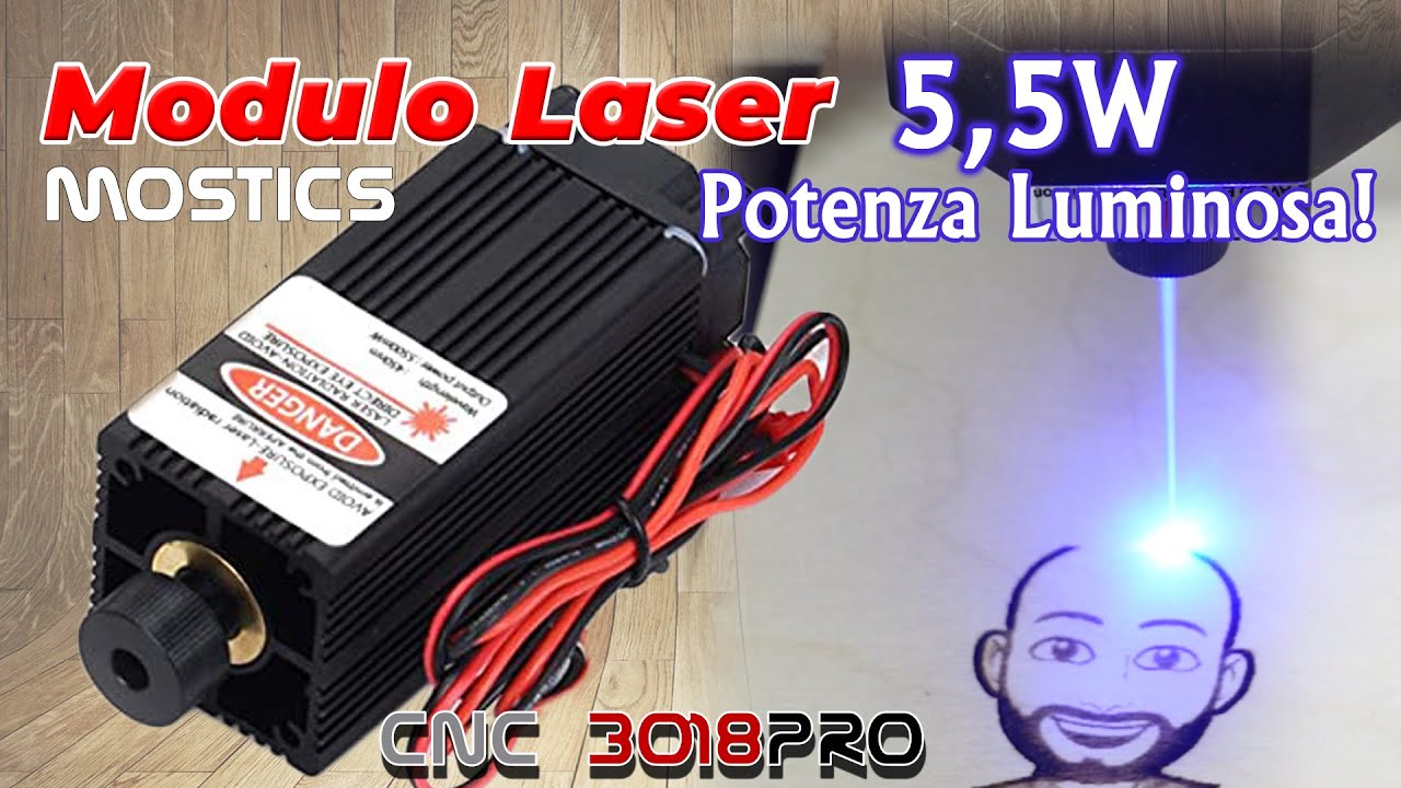 OTTIMO Modulo Laser da ben 5500mw di Potenza Luminosa per incisione CNC  della Mostics!