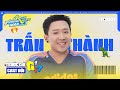 Running Man Vietnam 3: Trước giờ G, TRẤN THÀNH nói gì?