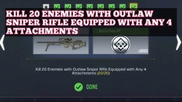 KILL 20 ENEMIES WITH OUTLAW SNIPER RIFLE EQUIPPED WITH ANY 4 ATTACHMENTS CALL OF DUTY MOBILE COD MOB