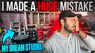 My Dream Studio Was Almost Ruined...