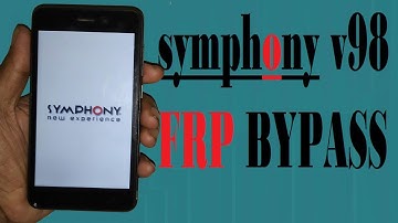 Symphony V98 Frp V98 Frp Bypass Google Account Unlock Symphony V98 Frp Remov