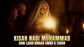 Download Lagu Kisah Kehidupan Nabi Muhammad SAW Dari Lahir Hingga 6 Tahun MP3