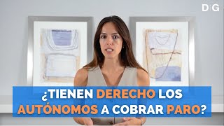 ¿Tienen derecho los Autónomos a Cobrar Paro? | Prestación por Cese de Actividad | DiG Abogados