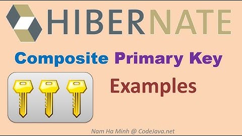 Hibernate Composite Primary Key Examples