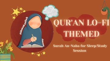 [Lofi Theme] Surah An Naba (سورة النبأ) - 1-HOUR STUDY WITH ME 📚 with countdown + alarm ⏰