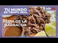 Tu mundo en tiempo real | La feria de la barbacoa en Tlalpan