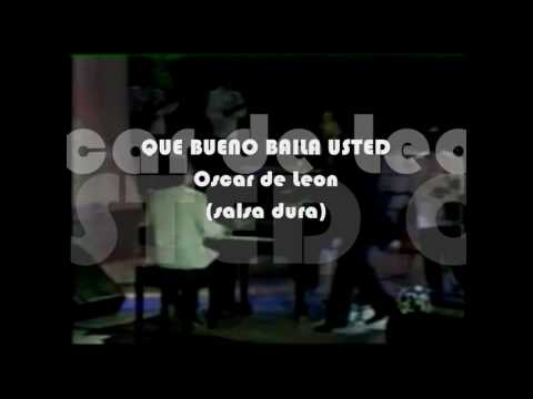 QUE BUENO BAILA USTED - Oscar de Leon