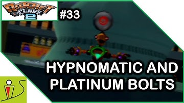 Ratchet & Clank 2 Part 33 - HYPNOMATIC AND PLATINUM BOLTS