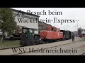 Zu Besuch beim Wackelstein - Express (WSV Heidenreichstein)