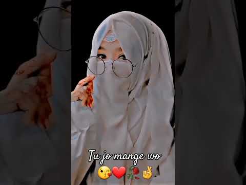 tu jo mange wo ladunga😘❤🥀🤞.#hijab #lipsync #youtubeshorts #shortfeed #shortvideo