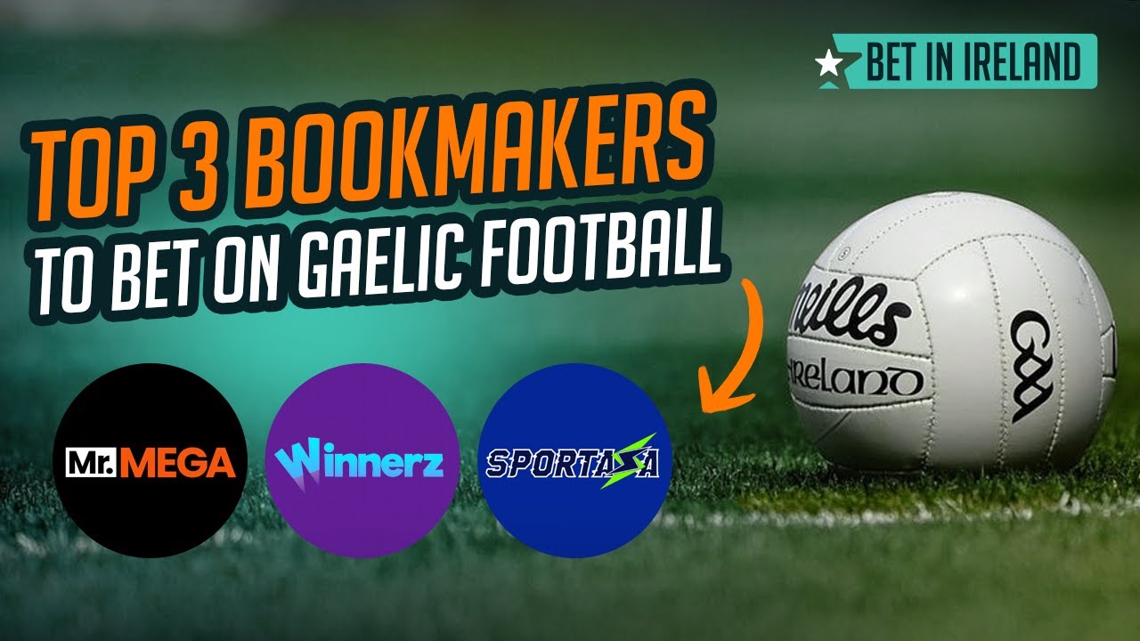 🎯🏐 Top 3 Bookmakers for Gaelic Football Betting in Ireland 🇮🇪 – Best  Odds 💸 & Bonuses 🎁! - YouTube