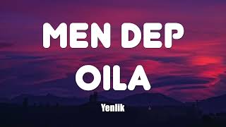 Yenlik - Men dep oila (текст, караоке)